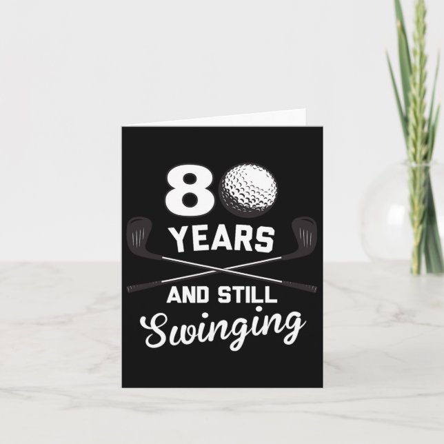 80 Years And Still Swinging 80th Birthday Funny Go Card (Front)