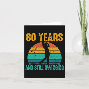 80 Years And Still Swinging Funny Golf 80th Birthd Card
