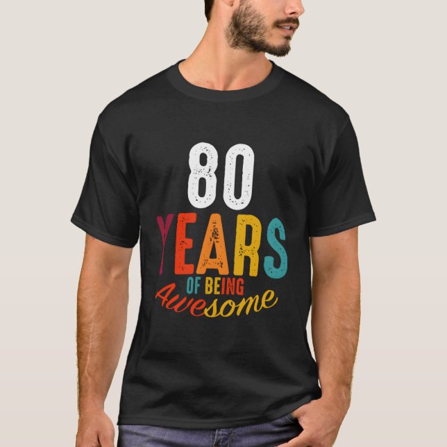 80 Years Of Being Awesome Py T-Shirt (Front)