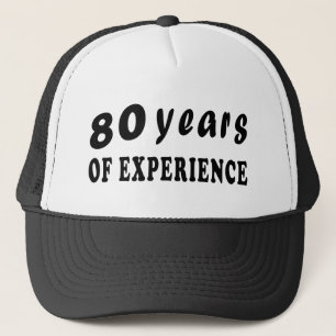80 years of experience trucker hat