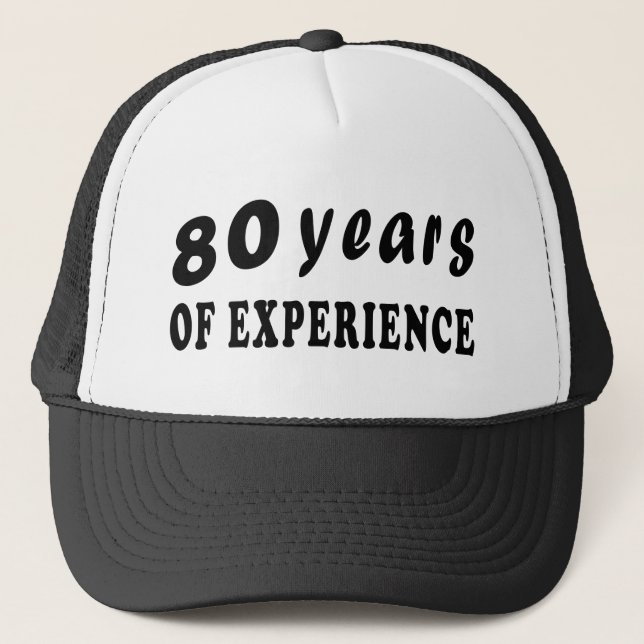 80 years of experience trucker hat (Front)