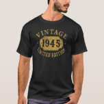 80 years old 80th Birthday Anniversary Best Limite T-Shirt<br><div class="desc">80 years old 80th Birthday Anniversary Best Limited 1945 1</div>