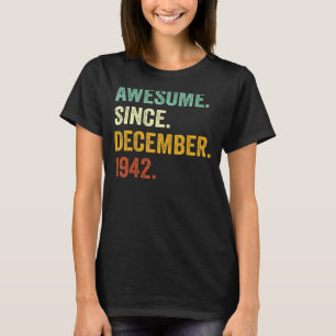 80 Years Old  80th Birthday Awesome Since December T-Shirt