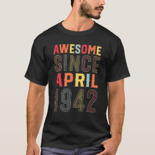 80 Years Old Awesome Since April 1942 80th Birthda T-Shirt