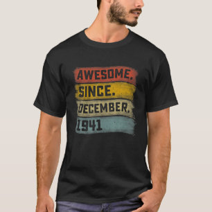 80 Years Old Awesome Since December 1941 80Th Birt T-Shirt