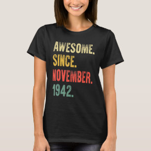 80 Years Old Awesome Since November 1942 80th Birt T-Shirt