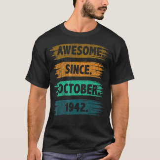 80 Years Old  Awesome Since October 1942 80th Birt T-Shirt