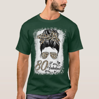 80 Years Old Fabulous Messy Bun Leopard 80th Birth T-Shirt