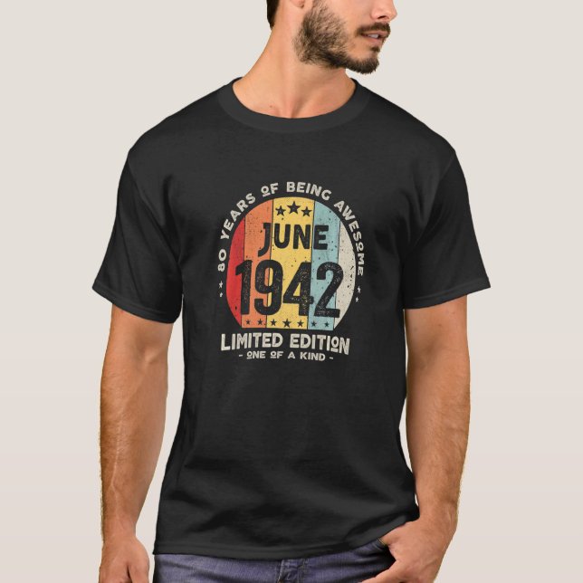 80 Years Old June 1942  80th Birthday  2 T-Shirt (Front)