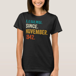 80 Years Old  Legend Since November 1942 80th Birt T-Shirt