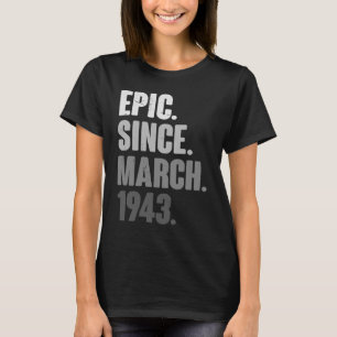 80 Years Old Vintage 1943 March Birthday 80th Deco T-Shirt