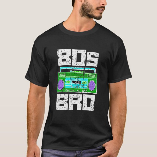 80s Bro 1980's Party Eighties Brother Cassette Pla T-Shirt (Front)