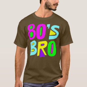 80s Bro 80S Costume T-Shirt