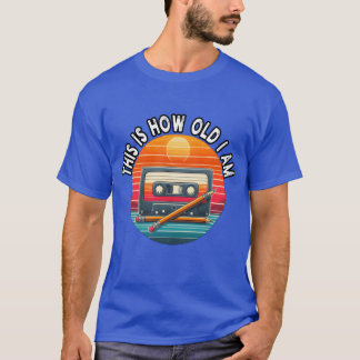 80s Cassetteape With PencilThis Is How Old I am re T-Shirt