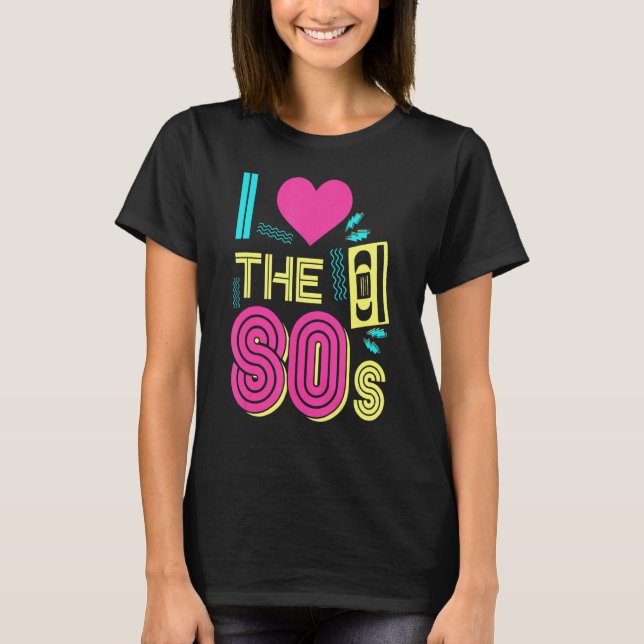 80s For 80s Retro Party Back To The 80's T-Shirt (Front)