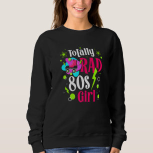 80s Girl Eighties Decade 1980 Vintage 80's Party Sweatshirt