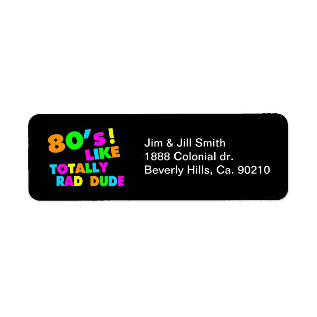 80's Like Totally Rad Dude Neon (Front)