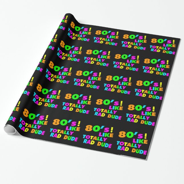80's Like Totally Rad Dude Neon Wrapping Paper (Unrolled)