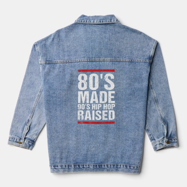 80's Made Hip hop 90's Raised Apparel (Verso)