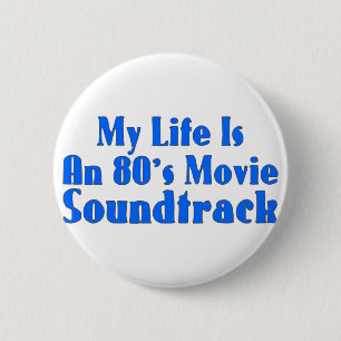 80's Movie Soundtrack 2 Inch Round Button