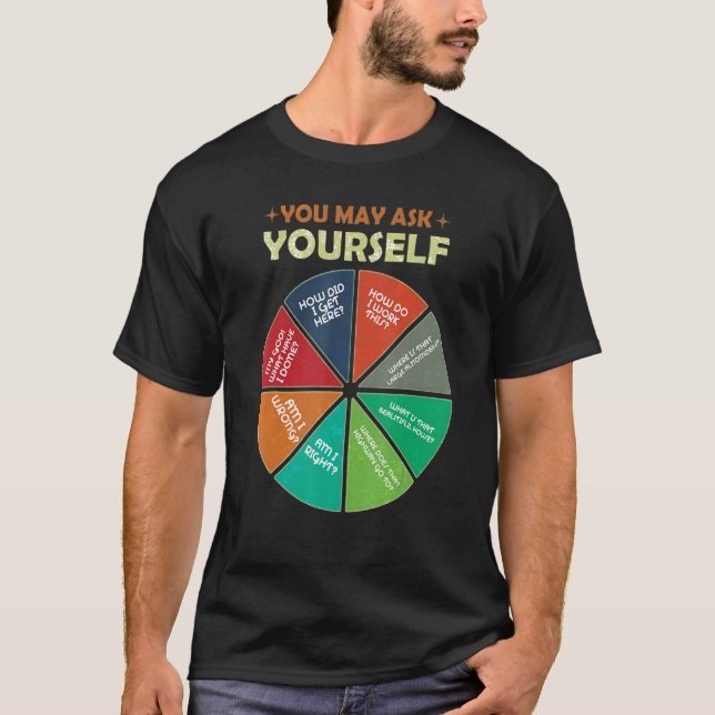 80's Music Retro Lyrics Pie Chart You May Ask Your T-Shirt (Front)
