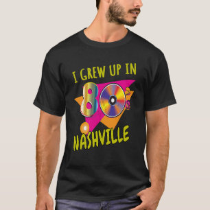 80s Nashville Born Funny 1980s Love Retro Eighties T-Shirt