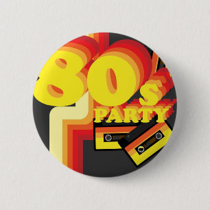 80s Party 2 Inch Round Button