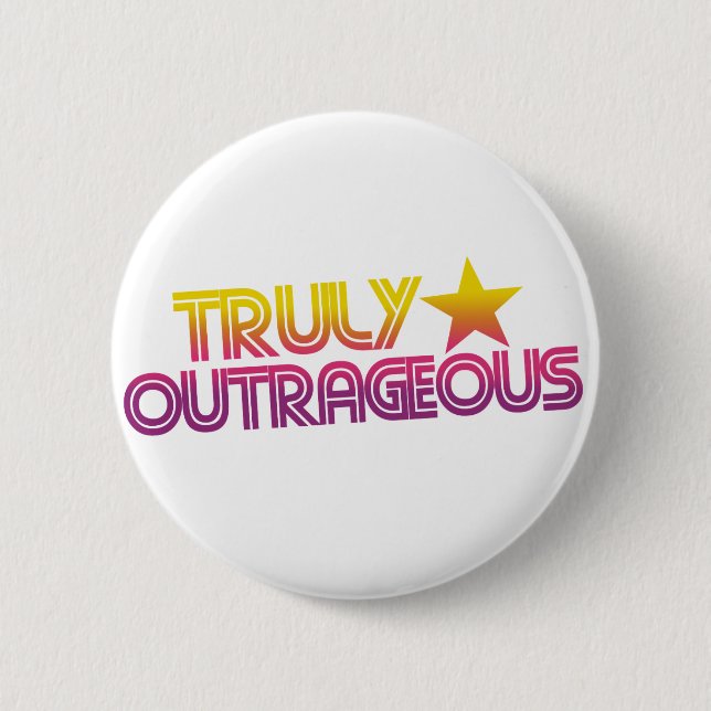 80s Retro Cartoon Truly outrageous 2 Inch Round Button (Front)