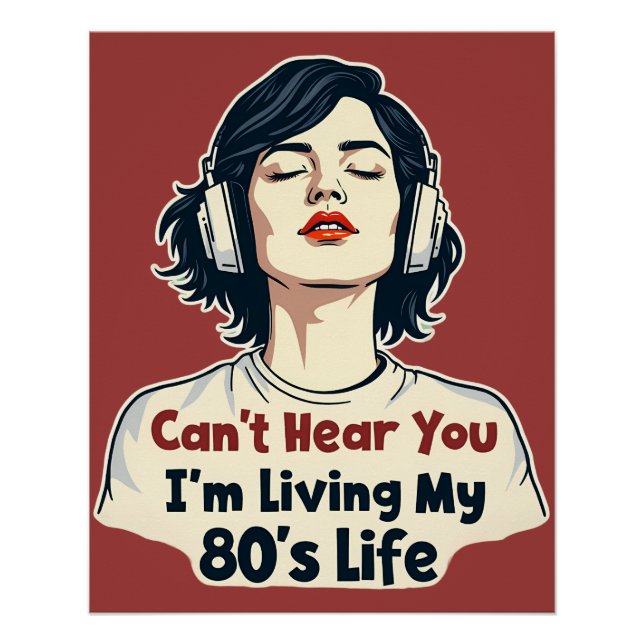80s Retro Nostalgic Music Lover Throwback Design Poster (Front)