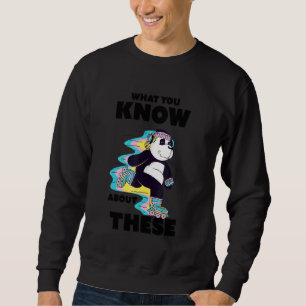 80s Roller Skates Quote Panda Doing Skating Sweatshirt