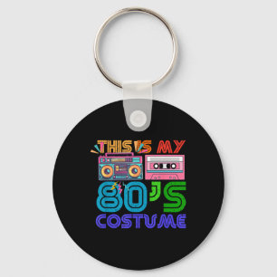 80s Styles Men Women Halloween 1980s This Is My 80 Keychain