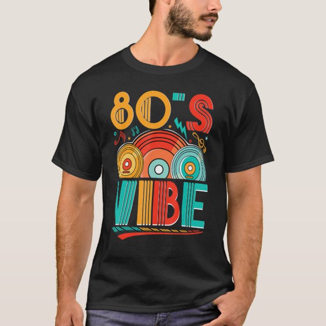 80s Vibe CD 80s Music  1980s Generation Retro eigh T-Shirt (Front)