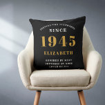 80th Birthday 1945 Black Gold lady's Personalized Throw Pillow<br><div class="desc">A personalized classic throw pillow design for that birthday celebration for special person born in 1945. Add the name to this vintage retro style black, white and gold design for a custom birthday gift. Easily edit the name and year with the template provided. A wonderful custom birthday gift. More gifts...</div>