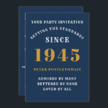 80th Birthday 1945 Blue Gold Personalized For Him Invitation<br><div class="desc">For those born in 1945 and celebrating their 80th birthday party we have the ideal birthday invitation card. The blue background with a white and gold design is simple and yet elegant. Easily customize the text to the front and the rear of this birthday invitation card using the template provided....</div>