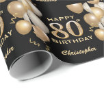 80th Birthday Black and Gold Glitter Balloons Wrapping Paper<br><div class="desc">80th Birthday Black and Gold Glitter Balloons and Confetti Wrapping Paper. For further customization, please click the "Customize it" button and use our design tool to modify this template.</div>