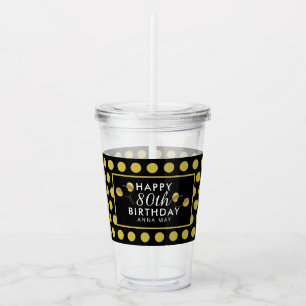 80th Birthday Black Gold Polka Dots Personalized Acrylic Tumbler