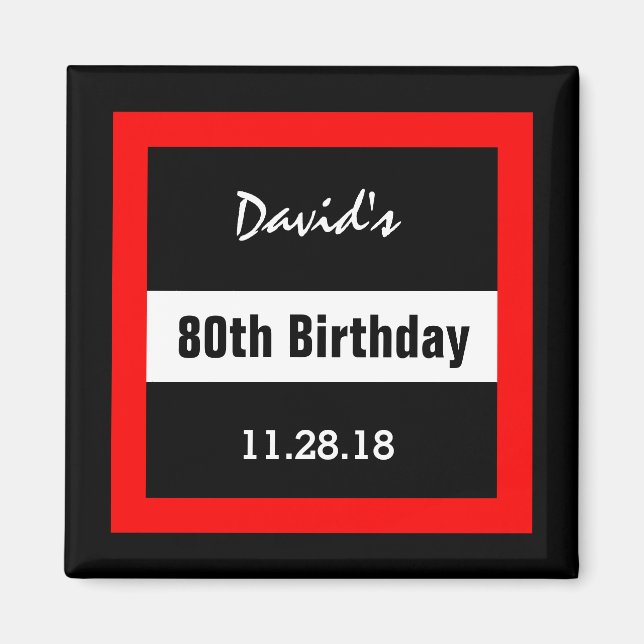 80th Birthday Black with Red Frame Custom A06 Magnet (Front)