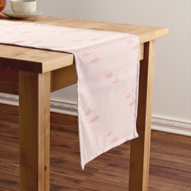 80th birthday blush pink hello eighty short table runner (In Situ)