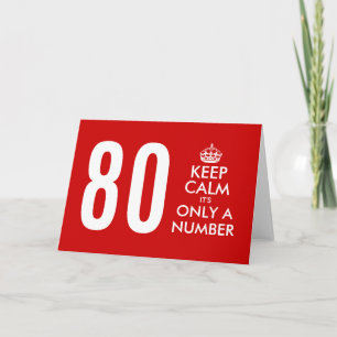 80th Birthday card Keep Calm it's only a number