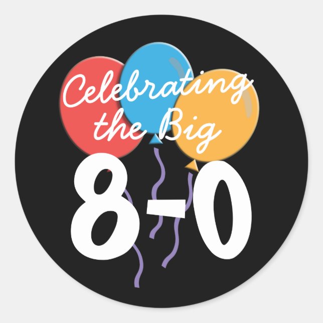 80th Birthday Celebrating the Big 80 Stickers (Front)