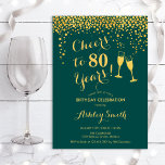 80th Birthday - Cheers To 80 Years Emerald Green Invitation<br><div class="desc">80th Birthday Invitation. Cheers To 80 Years! Elegant design in emerald green and gold. Features champagne glasses,  script font and confetti. Perfect for a stylish eightieth birthday party. Personalize with your own details. Can be customized to show any age.</div>