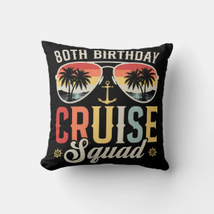 80TH Birthday Cruise Squad Family Matching Throw Pillow