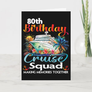 80th Birthday Cruise Squad Friends Family Vacation Card