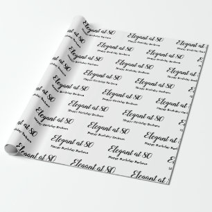 80th Birthday Elegant at 80 Personalize Wrapping Paper