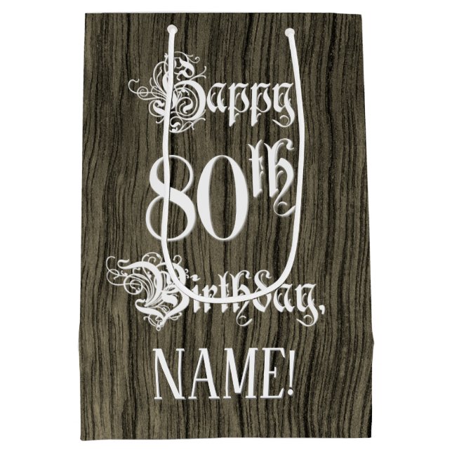 80th Birthday: Fancy, Faux Wood Look + Custom Name Medium Gift Bag (Back)
