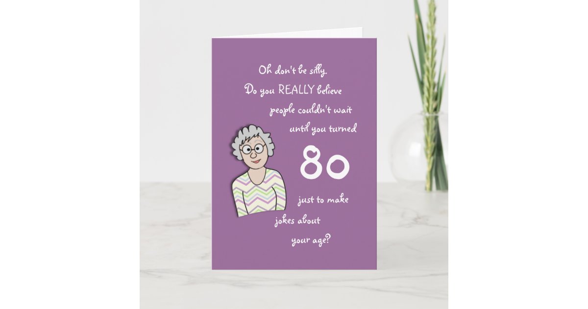 80th Birthday For Her Funny Card Zazzle Ca