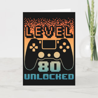 80th Birthday For Men Level 80 Unlocked Gamer 80 Y Card