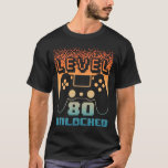 80th Birthday For Men Level 80 Unlocked Gamer 80 Y T-Shirt<br><div class="desc">80th Birthday For Men Level 80 Unlocked Gamer 80 Year Old</div>