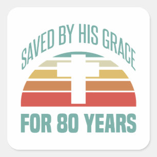 80th Birthday Gift For Christians Square Sticker