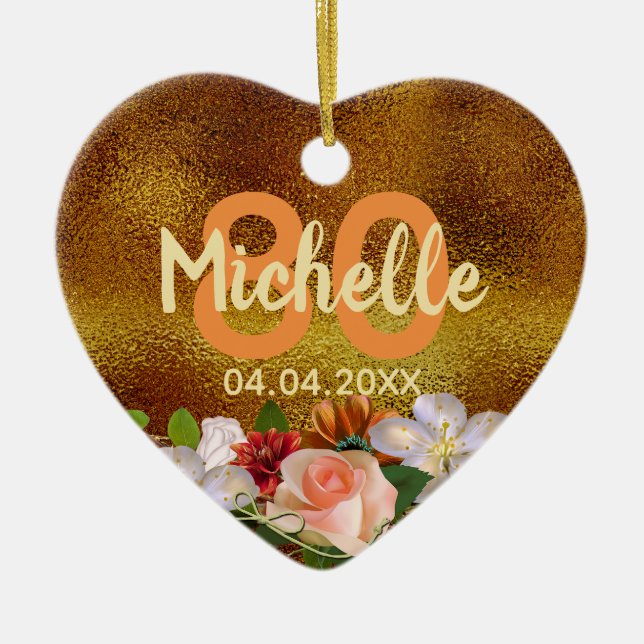 80th birthday gold floral name date ceramic ornament (Front)